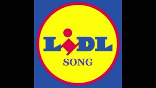 Lidl Song  Lidl Lidl Lidl  By Lidl [upl. by Alleon]