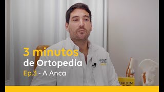 3 minutos de Ortopedia  ep 3  A Anca [upl. by Ela360]