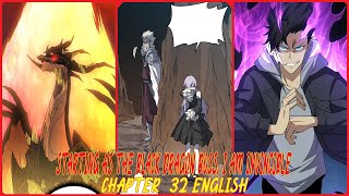 STARTING AS THE BLACK DRAGON BOSS I AM INVINCIBLE CHAPTER 32 ENGLISH [upl. by Barstow]