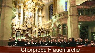 Chorprobe Frauenkirche [upl. by Baoj]