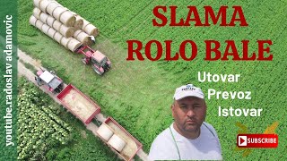 SLAMA ROLO BALE Utovar Prevoz Istovar  STRAW ROUND BALES [upl. by Leisam391]