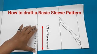 How to draft a basic sleeve pattern  sleeve drafting tutorial for all sizes [upl. by Ddet809]