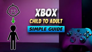 How To Change Your Xbox Account To Adult  Simple Guide [upl. by Auqinu]