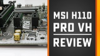 MSI H110M PRO VH Motherboard Review For Skylake Processors DDR4 RAM Gigabit LAN XMP RAM Profiles [upl. by Sabir]