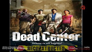 Dead Center ReConstructed No Ending Left 4 Dead 2 [upl. by Estelle]