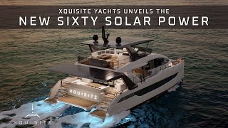 Xquisite SIXTY SOLAR POWER Unveiled [upl. by Hceicjow]