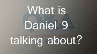 What is Daniel 9 talking about [upl. by Lancey]