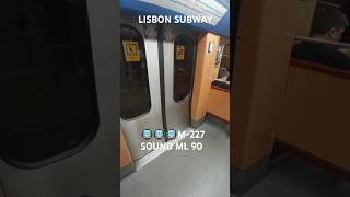 LISBON SUBWAY SALDANHA TRAVEL ML 90 metrolisboa train portugal traintravel ml90 subway [upl. by Pirri]