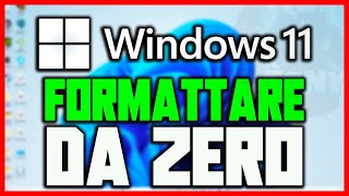 COME RIPRISTINARE  FORMATTARE DA ZERO COMPLETO IL PC  WINDOWS 10 E WINDOWS 11  TUTORIAL COMPLETO [upl. by Nivar493]