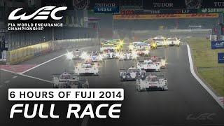 FULL RACE  2014 6 Hours of Fuji  FIA WEC [upl. by Nauhs586]