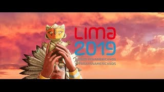 Juegos Panamericanos y Parapanamericanos Lima 2019 [upl. by O'Callaghan]