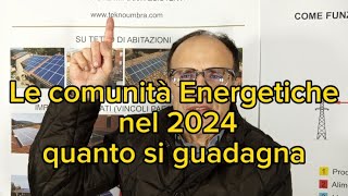 Le Comunità Energetiche nel 2024 L accesso agli incentivi Gse Quanto si guadagna [upl. by Hatcher991]