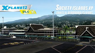 Society Islands XP  Tahiti amp Windward Islands  XPlane 12 Addon  Official Trailer [upl. by Aydne]