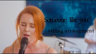 Someone like you  Adele  Cover  String arrangement  Stråkfabriken ft Ebba Knutsson [upl. by Garvey]