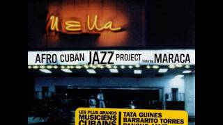 Afro Cuban Jazz Project featuring Maraca  Soy El Matancero [upl. by Ardnuaek407]