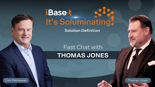 quotIts Soluminatingquot iBaset Fast Chat  Thomas Jones  Solution Definition [upl. by Egin616]