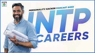 INTP Careers  4 Work Styles Of The Personality Type  Ep 490  PersonalityHackercom [upl. by Remat]