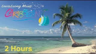 Caribbean Music Happy Song Caribbean Music 2018  Relaxing Summer Music Instrumental Beach Video [upl. by Eladnar453]