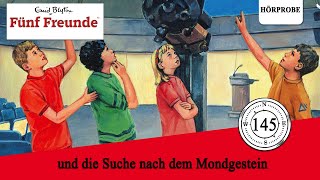 Fünf Freunde  Folge 145 und die Suche nach dem Mondgestein  Hörspiel [upl. by Mulac]