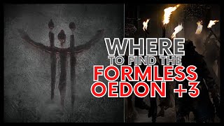 BLOODBORNE WHERE TO FIND THE FORMLESS OEDON 3 CARYLL RUNE [upl. by Ettenrahs]