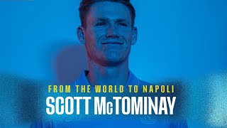 FromTheWorldToNapoli  Season 2425  Scott McTominay [upl. by Hurlee939]