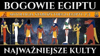 Bogowie Starożytnego Egiptu  Najważniejsze kulty w Państwie Faraonów  Mitologia Egiptu cz 13 [upl. by Leopold893]