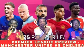 Premier League Preview  Manchester United VS Chelsea [upl. by Annabal]