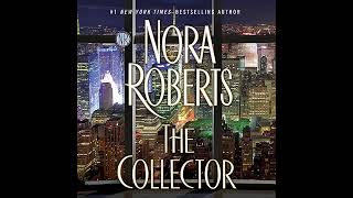 Nora roberts audiobook full The Collector Book2 End [upl. by Heimlich]