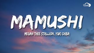 Megan Thee Stallion  Mamushi Lyrics feat Yuki Chiba [upl. by Yand]