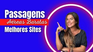 Os 2 Melhores Sites Para Comprar Passagens Aéreas Mais Baratas [upl. by Zat136]