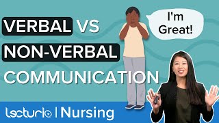 VERBAL VS NONVERBAL Communication  Therapeutic Communication Lecturio Nursing FundamentalsTheory [upl. by Ecnesse885]