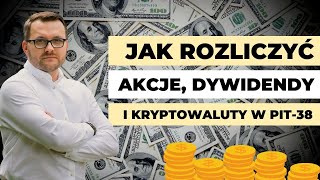 Jak wypełnić PIT38 i PITZG w XTB i rozliczyć akcje dywidendy i kryptowaluty w 2022 [upl. by Kopp]