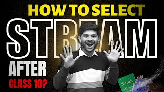 Follow These 3 Steps for Stream Selection  How To Choose Subject for 11th [upl. by Nnaeirrac829]