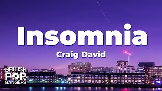 Craig David  Insomnia Lyrics [upl. by Bergstrom]