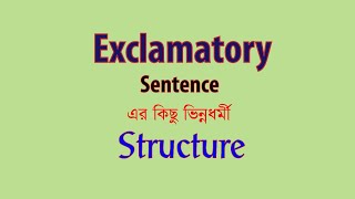 Exclamatory Sentence amp Some Extra structures [upl. by Eanal]