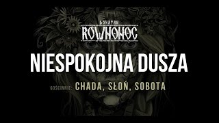 Donatan Percival Schuttenbach RÓWNONOC feat Chada Słoń Sobota  Niespokojna Dusza Audio [upl. by Byran]