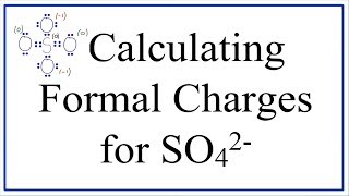 Calculating SO42 Formal Charges Calculating Formal Charges for the Sulfate Ion [upl. by Ikram]