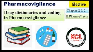 Drug Dictionary and coding in Pharmacoviglance  MedDRA WHO Dictionary EUDRA Ch2 Unit2 [upl. by Oiratnom]