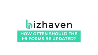 How Often Should The I9 Forms Be Updated [upl. by Darby]