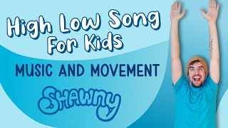 High Low Song for Kids  Music and Movement [upl. by Bach96]