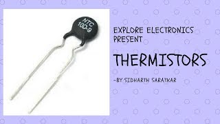 Thermistor  Working  Application  Tutorial [upl. by Norraa]