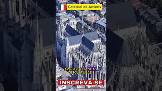 A Catedral de Amiens  Maravilhas da História sorts [upl. by Maer]