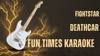 Fightstar  Deathcar Karaoke Instrumental  Fun Times Karaoke [upl. by Ymereg418]