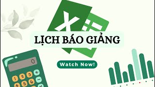 Ứng dụng Excel cho giáo viên Tạo Lịch báo giảng cho giáo viên bằng Excel [upl. by Airpac]