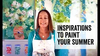 Paint Your Summer  Inspirations to Spark Your Painting [upl. by Aicssej953]