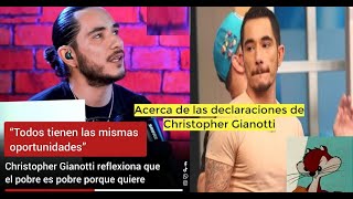 Sobre Christopher Gianotti quottodos tenemos las mismas oportunidadesquot el pobre es pobre porque quiere [upl. by Ymia]