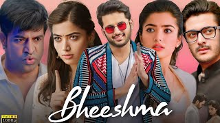 Bheeshma Full Movie Hindi  Nithiin  Rashmika Mandanna  Review And Details [upl. by Idnyl]