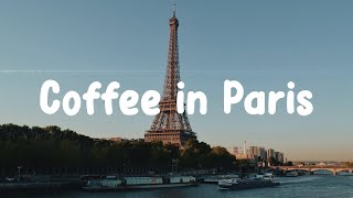 Parisian Cafe Music  Coffee in Paris  French playlist to enjoy [upl. by Nivar]