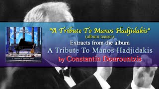 Constantin Dourountzis  A Tribute To Manos Hadjidakis album teaser [upl. by Ellenod]