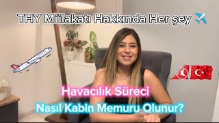 7 Aşamada Kabin Memurluğu Mülakatı  Havacılık Hakkında Bilinmesi Gerekenler ✈️ Hepsi Tek Videoda ✈️ [upl. by Kerk117]